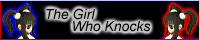 The Girl Who Knocks.